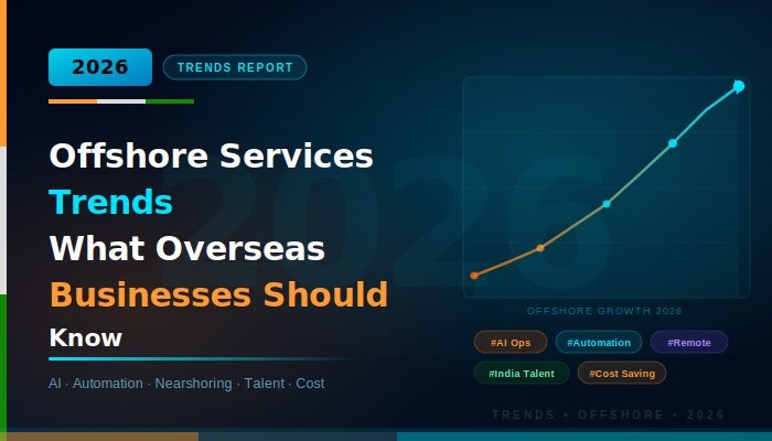 2026 Offshore Services Trends What Overseas Businesses Should Know